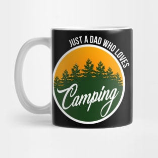 Just A Dad Who Loves Camping Mug